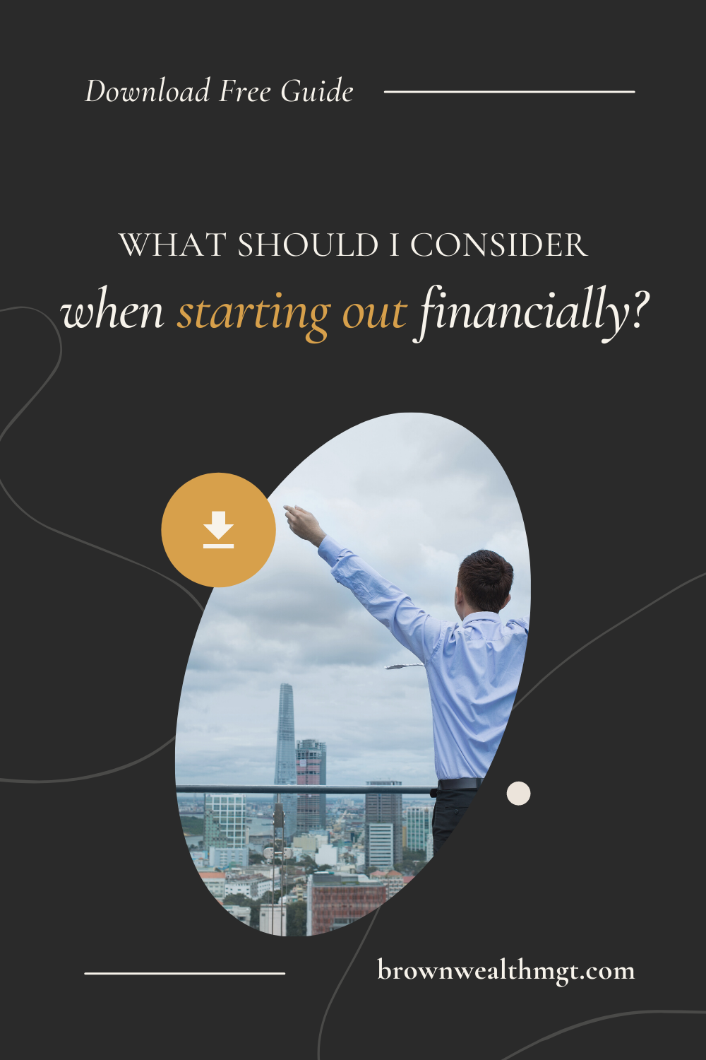 What should I consider when starting out financially?