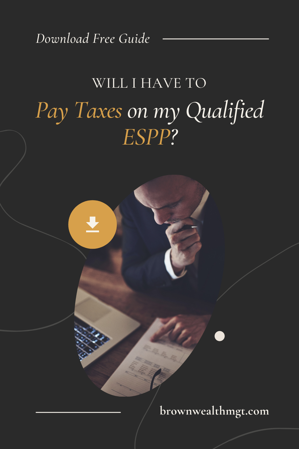Will I have to pay taxes on my qualified ESPP?